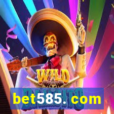 bet585. com